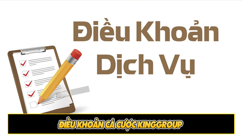 Điều khoản cá cược Kinggroup cần biết