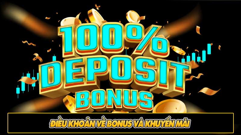 Điều khoản về bonus và khuyến mãi